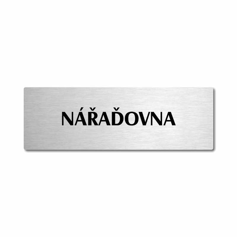 Nářaďovna, stříbrná popiska na dveře